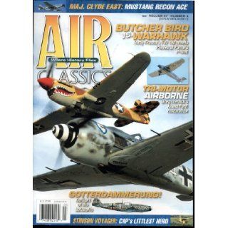 Air Classics Magazine   March 2011   Volume 47 Number 3   Butcher Bird vs Warhawk, Tri Moter Airborne   Twilight of the Luftwaffe and Other Stories: Edwin A. Schnepf: Books