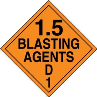 Accuform Signs MPL134VS25 Adhesive Vinyl Hazard Class 1/Division 5D DOT Placard, Legend "1.5 BLASTING AGENTS D 1", 10 3/4" Width x 10 3/4" Length, Black on Orange (Pack of 25): Industrial Warning Signs: Industrial & Scientific