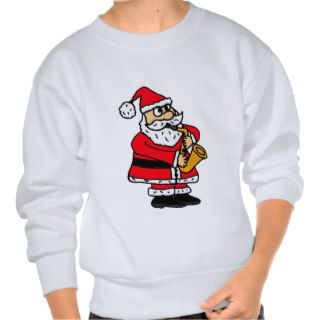 AW  Funny Santa Claus Playing the Saxophone Pullover Sweatshirts