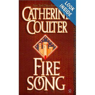Fire Song (Song Novels): Catherine Coulter: 9780451402387: Books