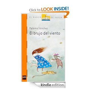 El brujo del viento (eBook ePub): 176 (Barco de Vapor Naranja) (Spanish Edition) eBook: Paloma Snchez Martinez, Elena Odriozola Belastegui: Kindle Store