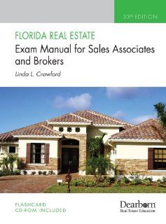 Florida Real Estate Exam Manual: For Sales Associates and Brokers, 33rd Edition: Linda Crawford: 9781427789228: Books