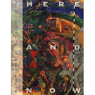 Here and Now Bay Area Masterworks from the di Rosa Collection (including Jeremy Anderson, Robert Arneson, Ray Beldner, David Best, Robert Brady, Joan Brown, Squeak Carnwath, Enrique Chagoya, Bruce Conner, Jay De Feo, Viola Frey, Wally Hedrick, Robert Huds