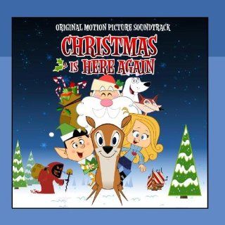 Christmas Is Here Again! (Original Soundtrack): Music