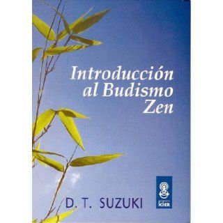 Introduccion al Budismo Zen (Spanish Edition) (9789501710144): Daisetz Teitaro Suzuki: Books