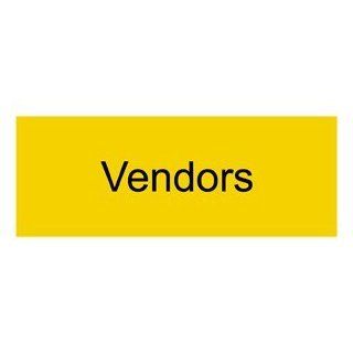 Vendors Black on Yellow Engraved Sign EGRE 631 BLKonYLW Wayfinding : Business And Store Signs : Office Products
