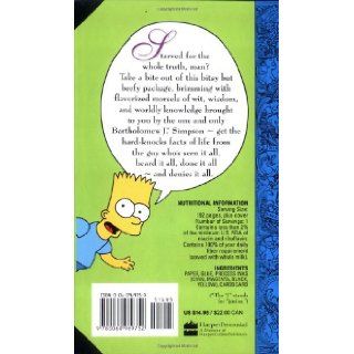 Bart Simpson's Guide to Life: A Wee Handbook for the Perplexed: Matt Groening: 9780060969752: Books
