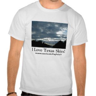 I Love Texas Skies  (Cut 'N Shoot) Tshirt