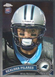 2011 Topps Chrome Football #194 Kealoha Pilares RC Carolina Panthers NFL Trading Card: Sports Collectibles