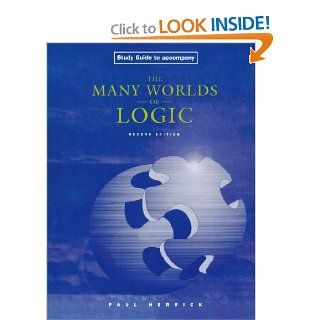 The Many Worlds of Logic, Study Guide (9780195155839): Paul Herrick: Books