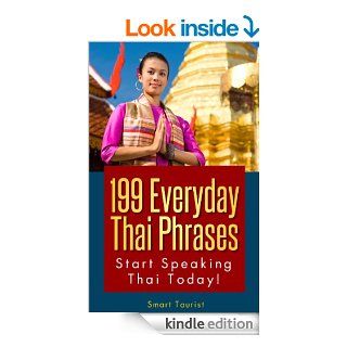 199 Everyday Thai Phrases    #1 Thai Phrasebook for Travelers & Expats eBook: Smart Tourist: Kindle Store