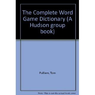 The Complete Word Game Dictionary: Gorton Carruth: 9780871961129: Books