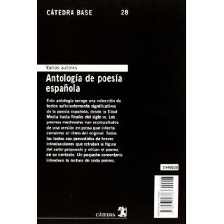 Antologia de poesia espanola / Anthology of Spanish Poetry (Catedra Base / Base Cathedra) (Spanish Edition): Varios Autores, Jose Mas: 9788437626383: Books