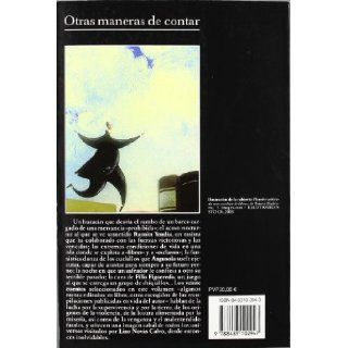 Otras Maneras De Contar / Other Ways to Tell a Tale (Spanish Edition): Lino Novas Calvo: 9788483102947: Books