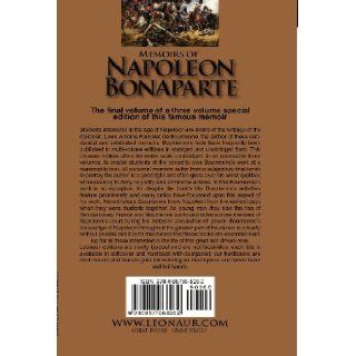 Memoirs of Napoleon Bonaparte Volume 3 1813 1821 Louis Antonine Fauve De Bourrienne 9780857068262 Books