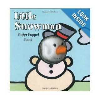 Little Snowman: Finger Puppet Book (Little Finger Puppet Board Books): ImageBooks Staff: 9780811863568: Books