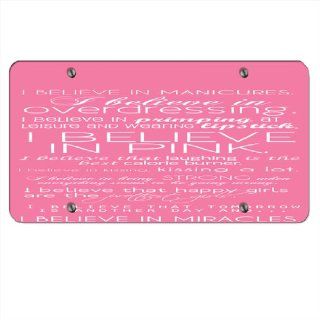 I Belive in Manicures Pink   Car Tag License Plate : Sports Fan Automotive Accessories : Sports & Outdoors