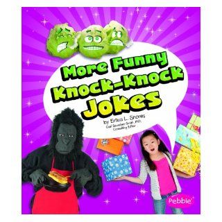 More Funny Knock Knock Jokes (Joke Books): Erika L. Shores: 9781429675642: Books