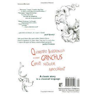 Quomodo Invidiosulus Nomine Grinchus Christi Natalem Abrogaverit: How the Grinch Stole Christmas in Latin (Latin Edition): Dr. Seuss, Dr. Seuss: 9780865164208: Books