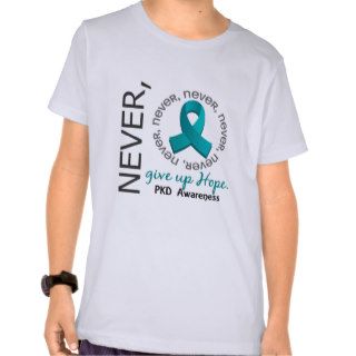 Never Give Up Hope PKD Tees