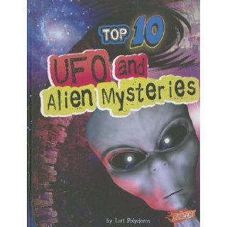Top 10 UFO and Alien Mysteries (Top 10 Unexplained): Lori Polydoros, Barbara J Fox, Dr. Andrew Nichols, Sarah Beckman: 9781429676397: Books