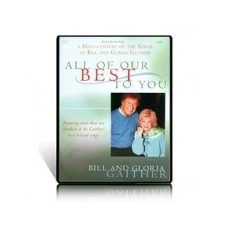 All of Our Best to You Bill Gaither, Gloria Gaither 9785557783934 Books