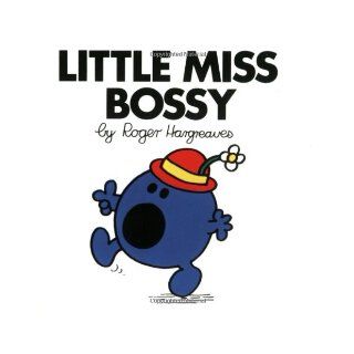 Little Miss Bossy (Mr. Men and Little Miss): Roger Hargreaves: 9780843174236: Books