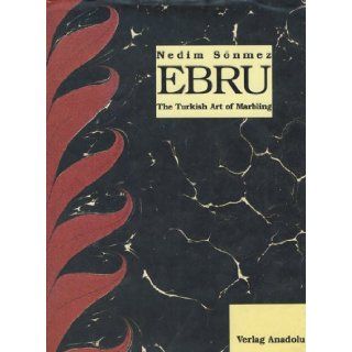 Ebru The Turkish Art of Marbling: Verlag Anadolu: 9781840593297: Books