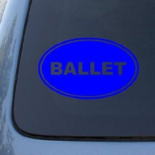 BALLET EURO OVAL   Dance   Vinyl Car Decal Sticker #1685  Vinyl Color: Blue: Automotive