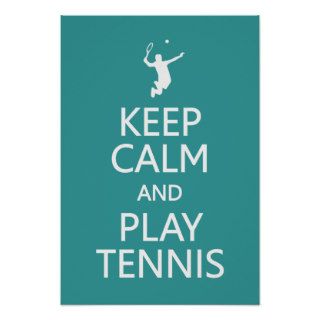 Keep Calm & Play Tennis custom color poster