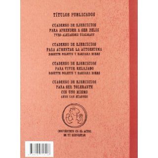 Cuaderno de ejercicios para ser tolerante con uno mismo (Spanish Edition): Anne van Stappen, Jean Augagneur: 9788492716296: Books