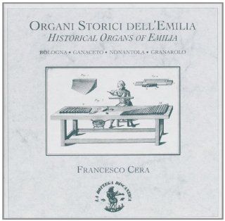 Organi Storici Dell'emilia: Music