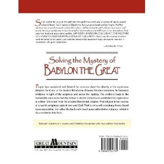 Solving the Mystery of BABYLON THE GREAT: Edward Hendrie, Texe Marrs: 9780983262701: Books