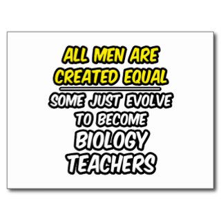 All Men Are Created EqualBiology Teachers Post Card