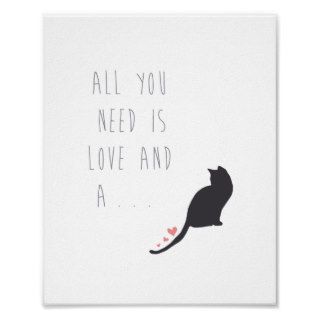 All You Need is Love and a Cat Print