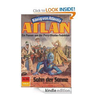 Atlan 382: Sohn der Sonne (Heftroman): Atlan Zyklus "Knig von Atlantis (Teil 2)" (Atlan classics Heftroman) (German Edition) eBook: Horst Hoffmann, Perry Rhodan Redaktion: Kindle Store