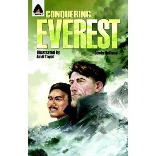 Conquering Everest: The Lives of Edmund Hillary and Tenzing Norgay: A Graphic Novel (Campfire Graphic Novels): Lewis Helfand, Amit Tayal: 9789380741246: Books