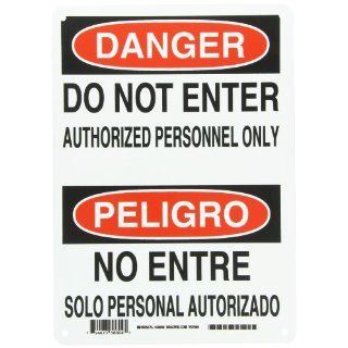 Brady 38604 10" Width x 14" Height B 401 Plastic, Black and Red on White Bilingual Sign, English and Spanish, Header "Danger/Peligro", Legend "Do Not Enter Authorized Personnel Only/No Entre Solo Personal Autorizado" Industri