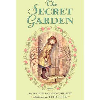 The Secret Garden (HarperClassics): Frances Hodgson Burnett, Tasha Tudor: Books