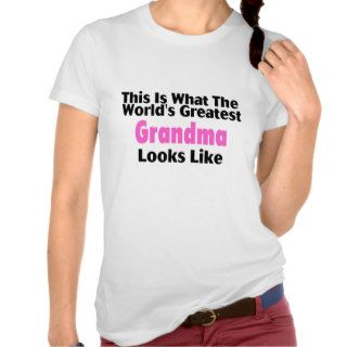 This Is What The World's Greatest Grandma Looks Li Tshirt