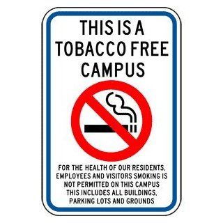 Tobacco Free Campus Health Of Employees Sign PKE 15221 No Smoking : Business And Store Signs : Office Products