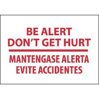 NMC M433RC Bilingual Restricted Area Sign, Legend "BE ALERT DON'T GET HURT", 20" Length x 14" Height, Rigid Polystyrene Plastic, Red on White: Industrial Warning Signs: Industrial & Scientific