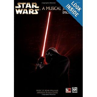 Star Wars: A Musical Journey (Music From Episodes I   Vi): Dan Coates, John Williams: 0038081308746: Books