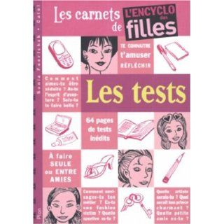 Les tests  Les carnets de l'encyclo des filles 9782259203203 Books