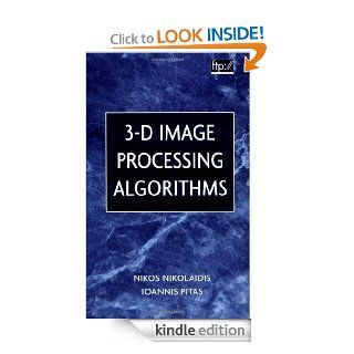 3 D Image Processing Algorithms eBook: N. Nikolaidis, Ioannis Pitas: Kindle Store