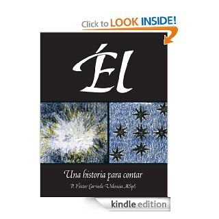 l: Una historia para contar eBook: P. Hctor Carriedo Valencia MSpS: Kindle Store