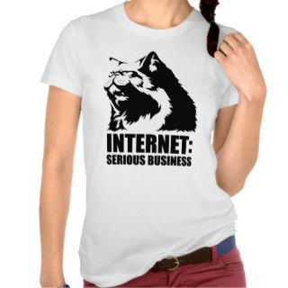 Internet Serious Business (lolcat funny tshirt)