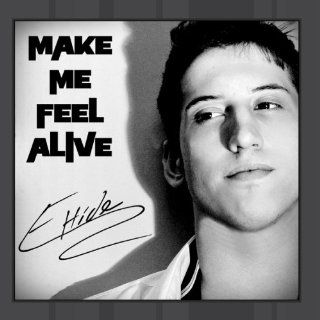 Make Me Feel Alive Music