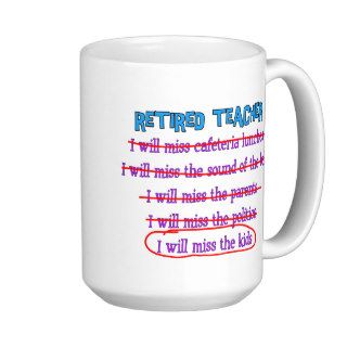 Retired Teacher "I Will Miss The Kids" Funny Gifts Coffee Mug