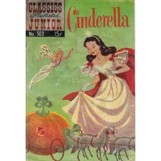 Classics Illustrated Junior No. 503 Cinderella: Books
